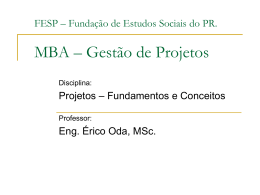 FESP – Fundação de Estudos Sociais do PR. MBA – Gestão de