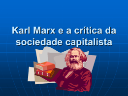 Karl Marx e a crítica da sociedade capitalista