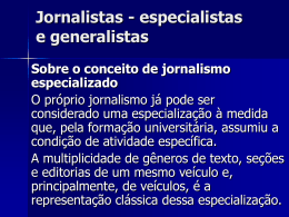 Jornalistas - especialistas e generalistas