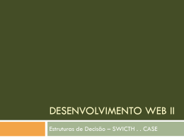 7___Estruturas_de_decisao___SWICTH..CASE