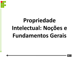 PROPRIEDADE INTELECTUAL &ndash; NO&Ccedil;&Otilde;ES E