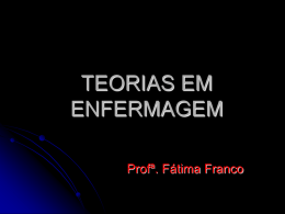 TEORIAS EM ENFERMAGEM