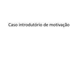 Caso introdutório de motivação - Universidade Castelo Branco