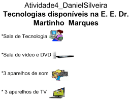 Atividade4_DanielSilveira Tecnologias disponíveis na E. E. Dr