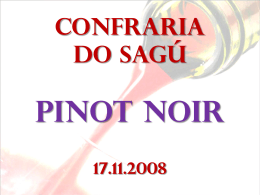 apresentação pinot noir - Confraria do Sagu 2008