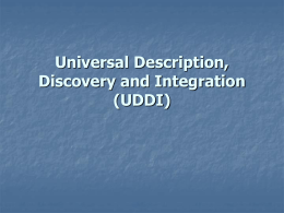 Universal Description, Discovery and Integration (UDDI)