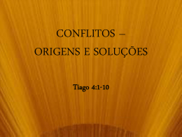 CONFLITOS – ORIGENS E SOLUÇÕES