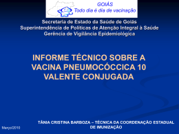 A Vacina Pneumocócica 10-valente (conjugada)