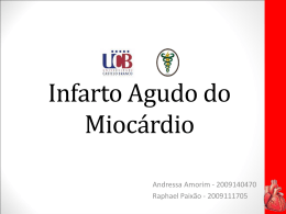 Infarto Agudo do Miocárdio - Universidade Castelo Branco