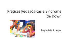 Práticas Pedagógicas e Síndrome de Down