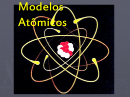 Modelos Atômicos