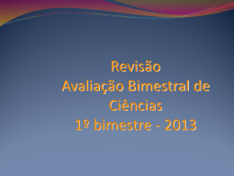 Revisão Avaliação bimestral Ciências 1º bimestre