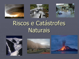 Riscos e Catástrofes Naturais