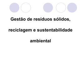 Gest&atilde;o de res&iacute;duos s&oacute;lidos, reciclagem e sustentabilidade ambiental