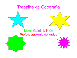 Trabalho de Geografia Nome:Gabrielly N:06 Professora:Maria de