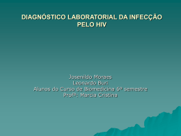 DIAGNÓSTICO LABORATORIAL DA INFECÇÃO PELO HIV