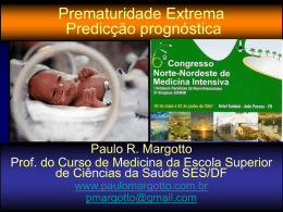 Prematuridade Extrema Predicção prognóstica