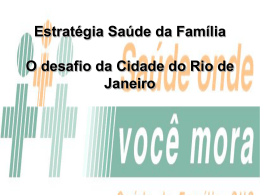 Estratégia Saúde da Família O desafio da Cidade do Rio de Janeiro