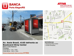 Av. Assis Brasil, 4165 defrente ao Boulevard Strip Center