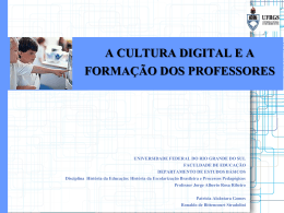 (TIC)? - EDU 01004 História do processo de escolarização brasileira