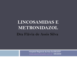 Lincosamidas e Metronidazol