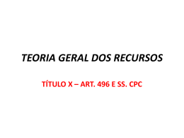 teoria geral dos recursos título x – art. 496 e ss. cpc
