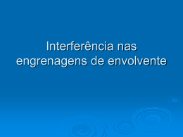 Interfer&ecirc;ncia nas engrenagens de envolvente