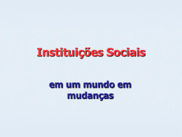 Instituições Sociais - Aulas do Prof. Tadeu
