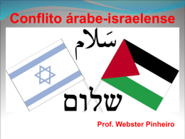 Conflito árabe-israelense Prof. Webster Pinheiro 1. Origens