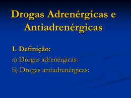 Drogas Adrenérgicas e Antiadrenérgicas