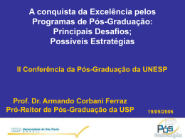 Pró-Reitor de Pós-Graduação -USP -A Conquista da