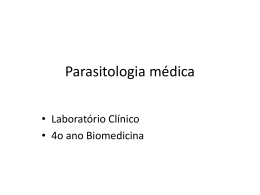 Parasitologia humana - estudo dos parasitas ou das doenças