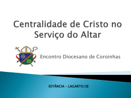 Centralidade de Cristo no Serviço do Altar