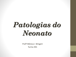 Aula 3 – Patologias do Neonato