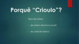 Porquê *Crioulo*?