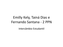 Emilly Kely, Tainá Dias e Fernando Santana