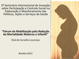 F&oacute;rum de Mobiliza&ccedil;&atilde;o pela Redu&ccedil;&atilde;o da Mortalidade Materna e Infantil