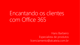 Encantando os clientes com Office 365