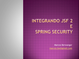 Integrando JSF 2 e Spring Security