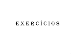 EXERCÍCIOS – Tábua de Mortalidade CSO-58