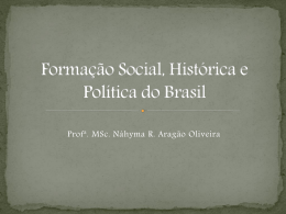 Formação Social, Histórica e Política do Brasil