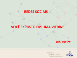 REDES SOCIAIS VOCÊ EXPOSTO EM UMA VITRINE Joel Vieira