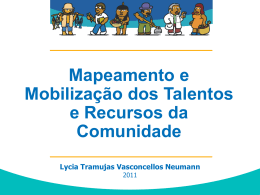 Mapeamento e Mobiliza&ccedil;&atilde;o dos Talentos da CMD