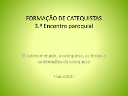 FORMA&Ccedil;&Atilde;O DE CATEQUISTAS 3.&ordm; Encontro paroquial