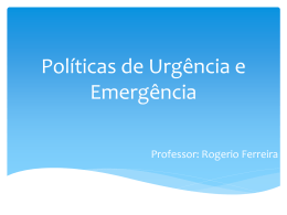 Políticas de Urgência e Emergência