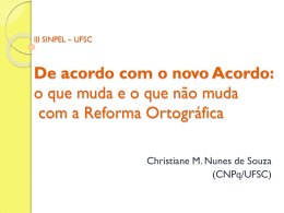 De acordo com o novo Acordo: o que muda e o que n&atilde;o