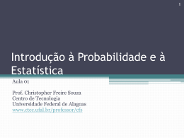Introdu&ccedil;&atilde;o &agrave; Probabilidade e &agrave; Estat&iacute;stica