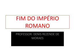 FIM DO IMPÉRIO ROMANO