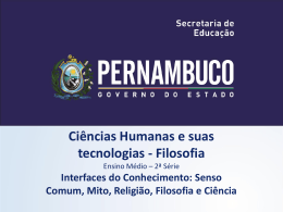 Interfaces do Conhecimento Senso Comum, Mito, Religi&atilde;o, Filosofia