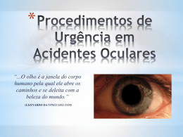 Procedimentos de UrgÃªncia em Acidentes Oculares final